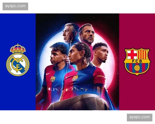 皇家马德里客战巴塞罗那前瞻：国家德比或决定联赛冠军归属